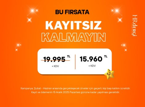 HRdergi Zirvelerine Avantajlı Kaydın Şimdi Tam Zamanı!