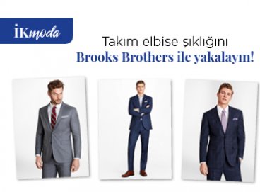 Takım elbise şıklığını Brooks Brothers ile yakalayın!