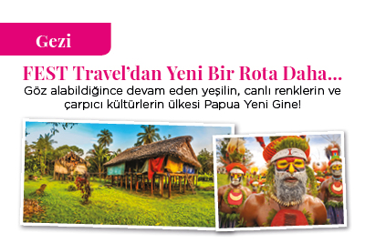 FEST Travel’dan Yeni Bir Rota Daha…