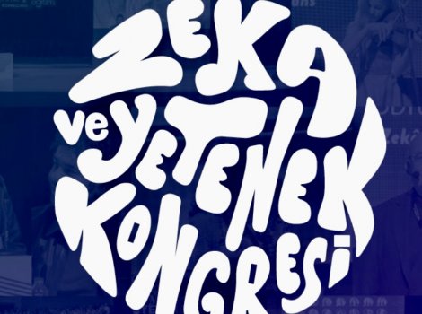 XI. Zekâ ve Yetenek Kongresi 25-26 Ekim’de  ODTÜ’de Gerçekleşiyor