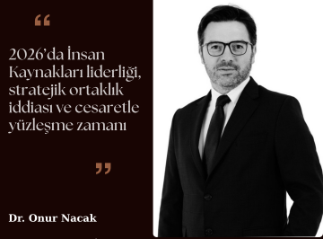 İK’nın Altın Fırsatı mı, Son Sınavı mı? 2026’da İK’nın Gündemi, Liderliği ve Geleceği