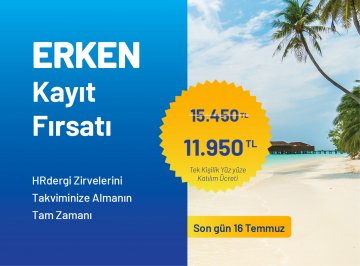 HRdergi zirvelerinde yerinizi şimdiden ayırtın, yazın ruhunu avantajla taçlandırın!