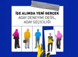 İşe Alımda Yeni Gerçek: Aday Deneyimi Değil, Aday Seçiciliği