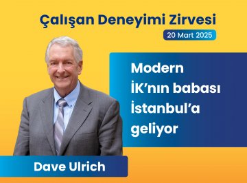 Modern İnsan Kaynakları'nın Babası DAVE ULRICH, İstanbul’a geliyor!