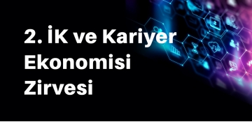 2. İK ve Kariyer Ekonomisi Zirvesi