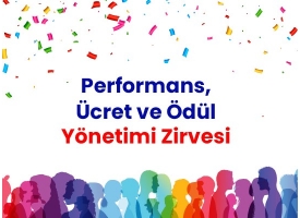 Performans, Ücret ve Ödül Yönetimi Zirvesi - 2024