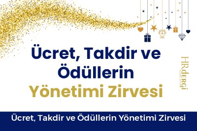 Ücret, Takdir ve Ödüllerin Yönetimi Zirvesi