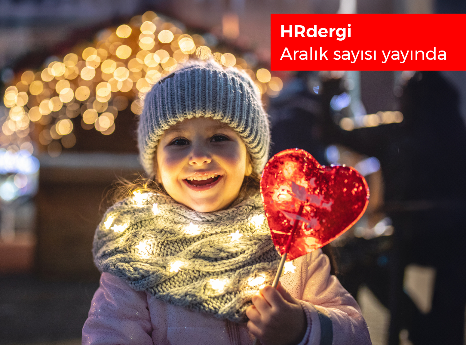 Yılın Son Sayısı Yayında | İş Dünyasının Nabzı HRdergi Aralık’ta...