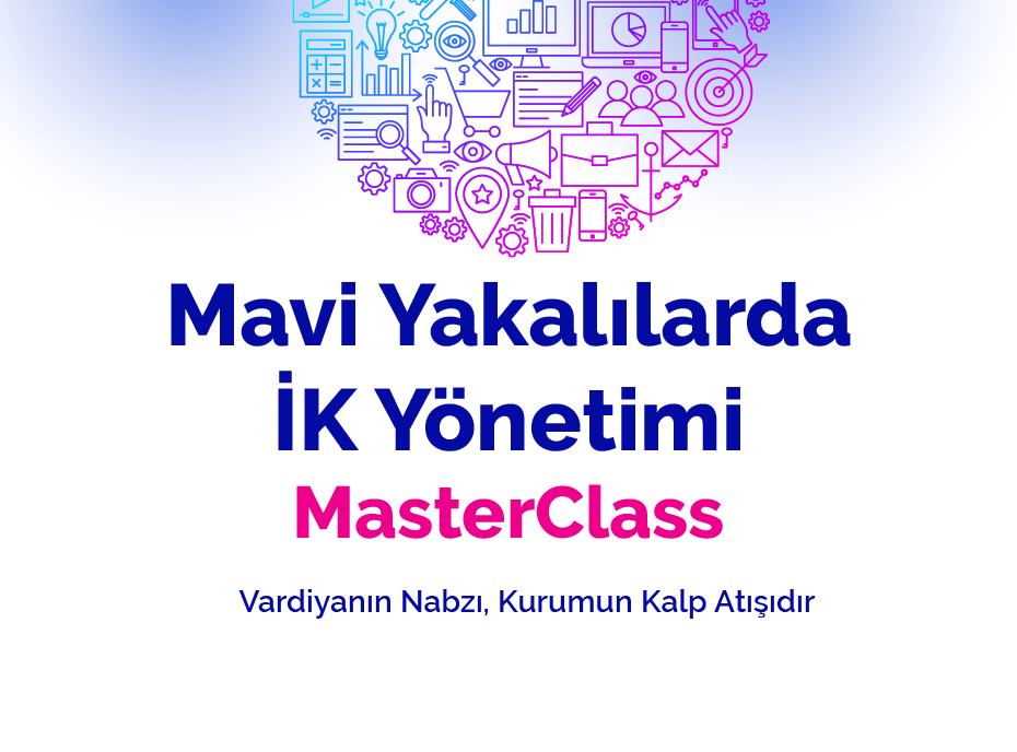 Mavi Yakalılarda İK Yönetimi MasterClass