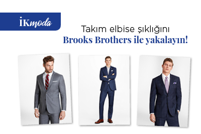 Takım elbise şıklığını Brooks Brothers ile yakalayın!