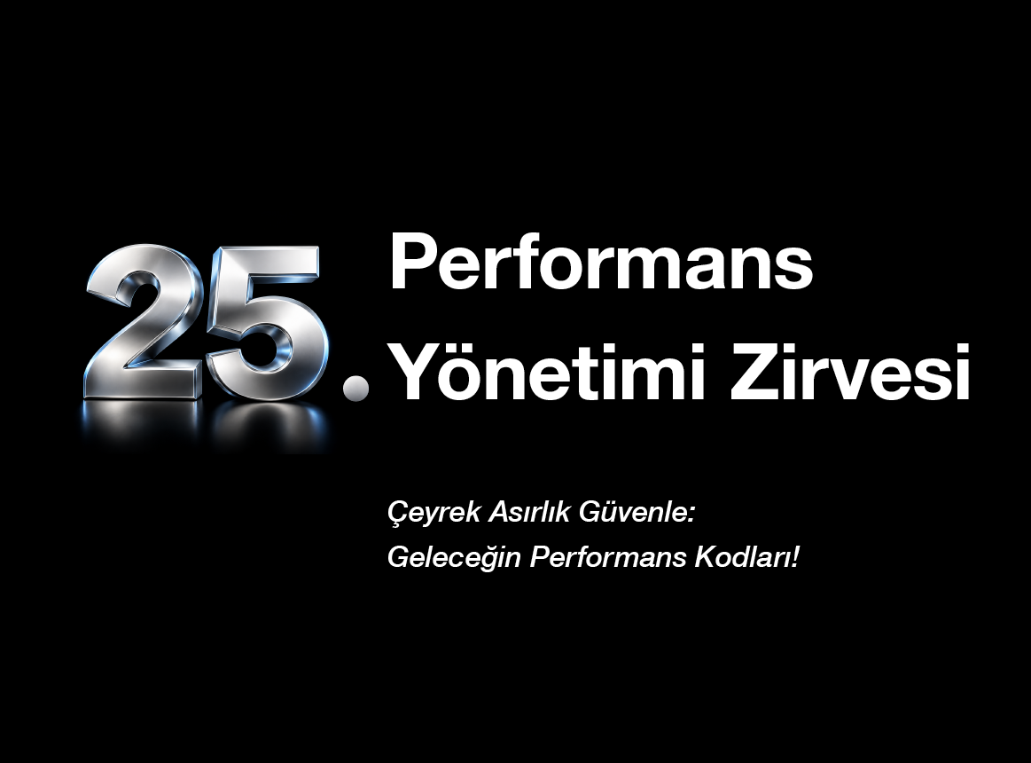 25. Performans Yönetimi Zirvesi