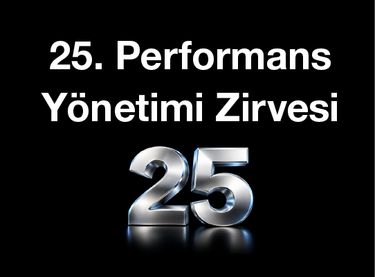 25. Performans Yönetimi Zirvesi