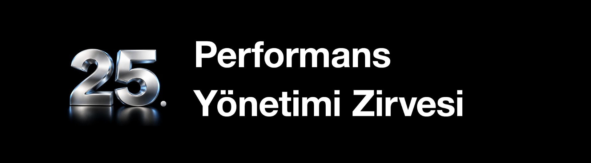 25. Performans Yönetimi Zirvesi