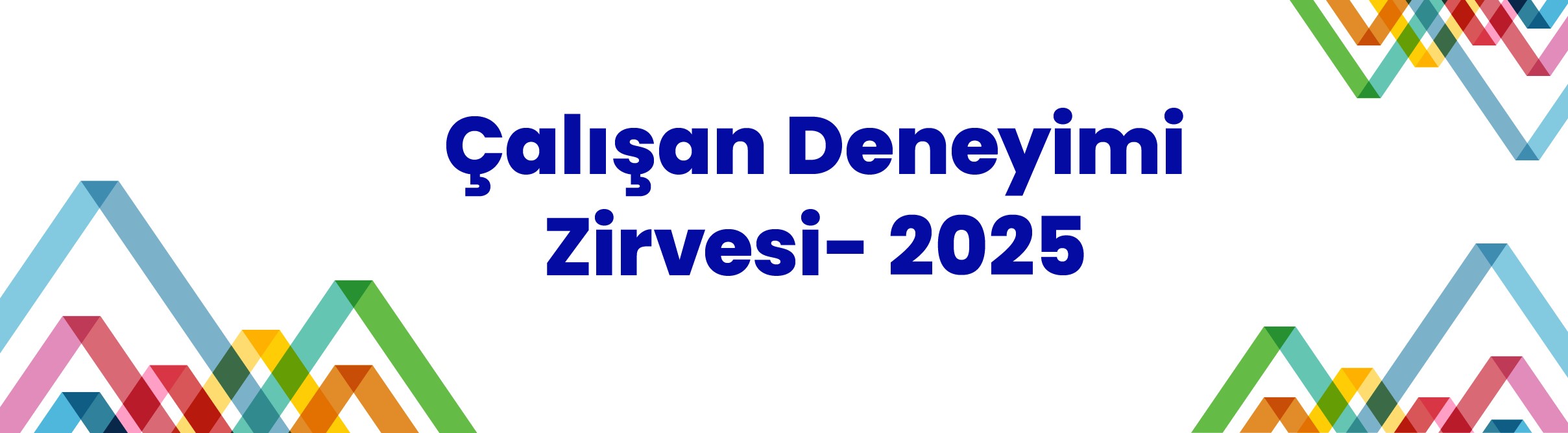 7. Çalışan Deneyimi Zirvesi