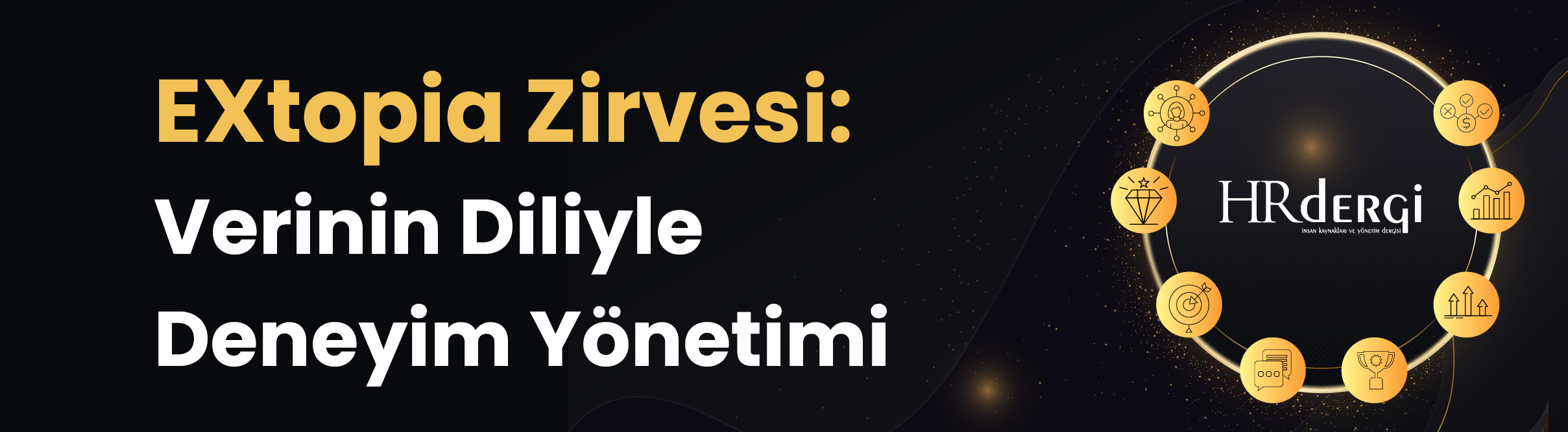 EXtopia - Verinin Diliyle Deneyim Yönetimi