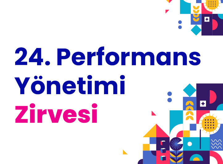 24. Performans Yönetimi Zirvesi